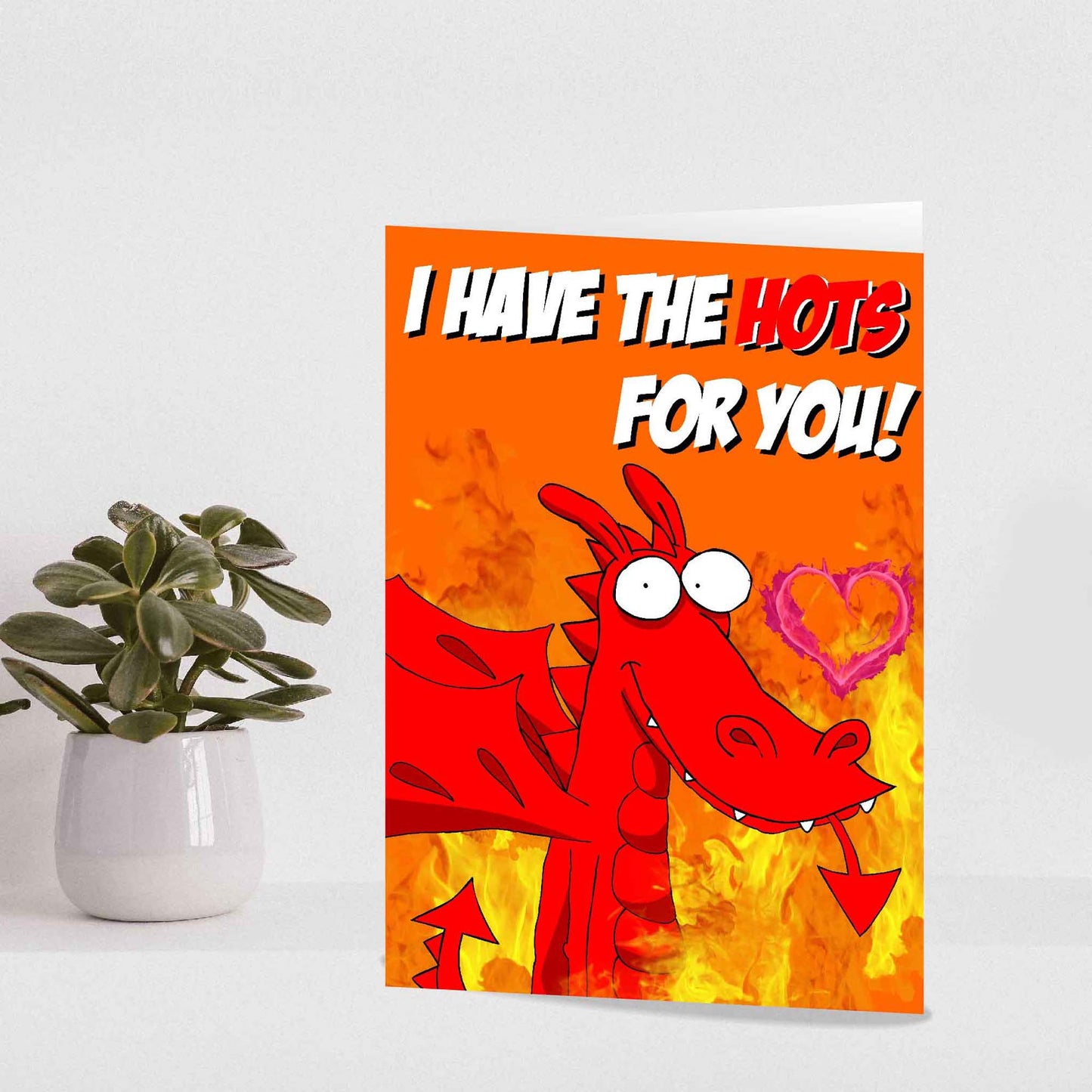 I have the Hots for you! card